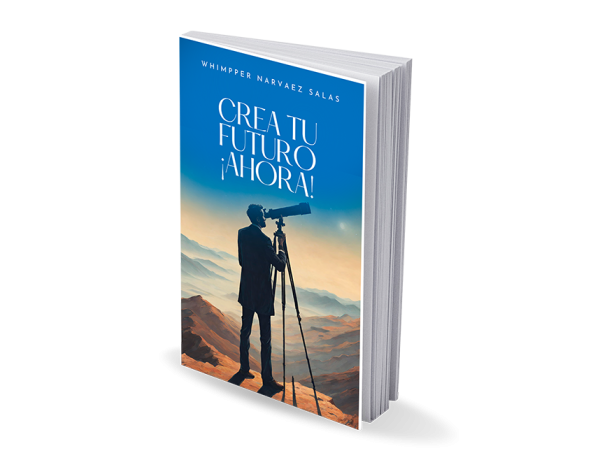 CREA TU FUTURO ¡AHORA! (Versión Digital)