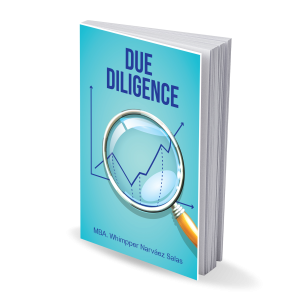DUE DILIGENCE FINANCIERO: Una guía para su aplicación con un ejercicio práctico. (Versión Digital)