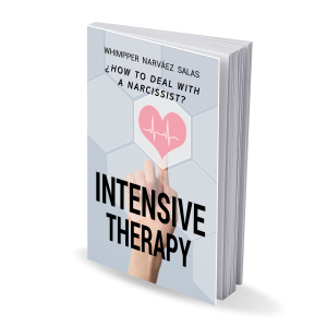INTENSIVE THERAPY: how to deal with a narcissist? (Versión Digital)