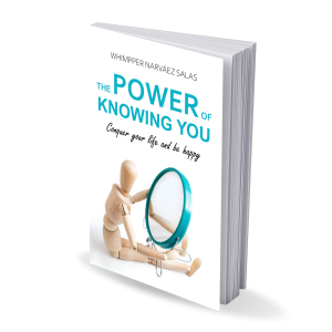 THE POWER OF KNOWING YOU: Conquer your life and be happy. (Versión Digital)