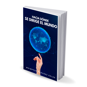 HACIA DÓNDE SE DIRIGE EL MUNDO. (Versión Digital)