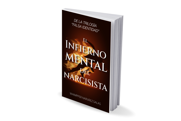 FALSA IDENTIDAD: El infierno mental del narcisista. (Versión Digital)
